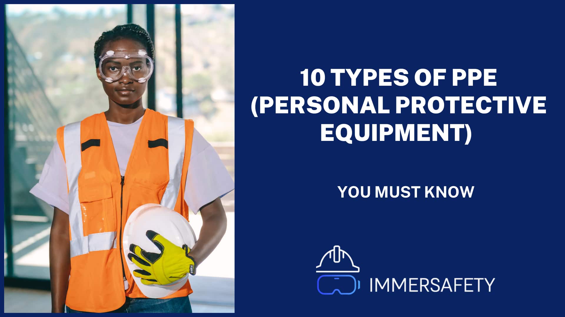 10 Different Types Of PPE (Personal Protective Equipment)