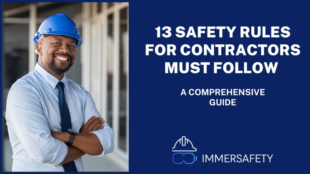 13 Safety Rules For Contractors Must Follow
