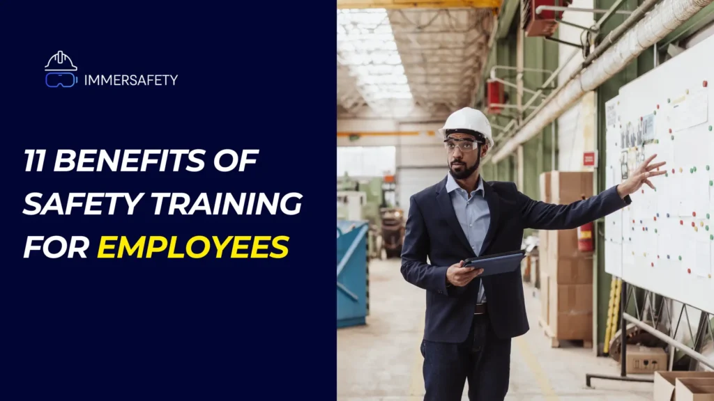 11 Benefits of Safety Training for Employees