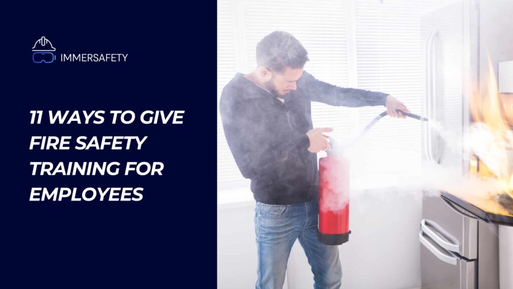 Ways to Give Fire Safety Training for Employees